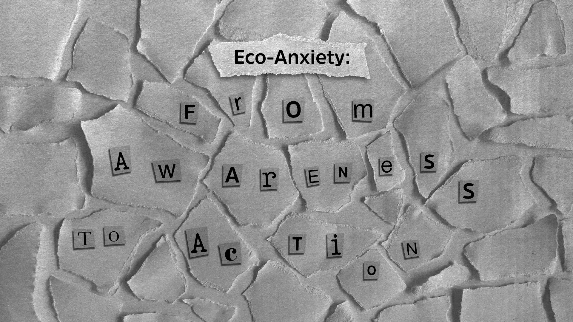ECO-ANXIETY: FROM AWARENESS TO ACTION