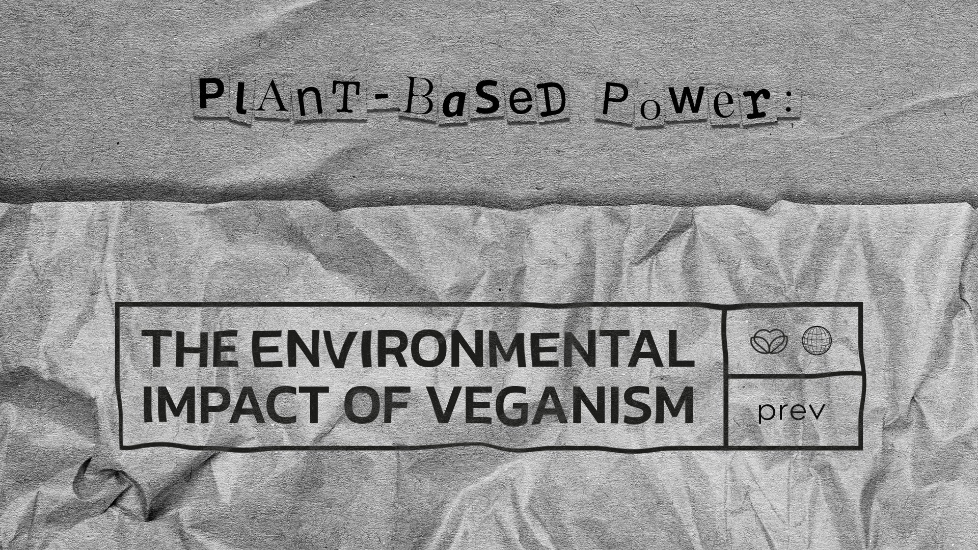 PLANT-BASED POWER: THE ENVIROMENTAL IMPACT OF VEGANISM